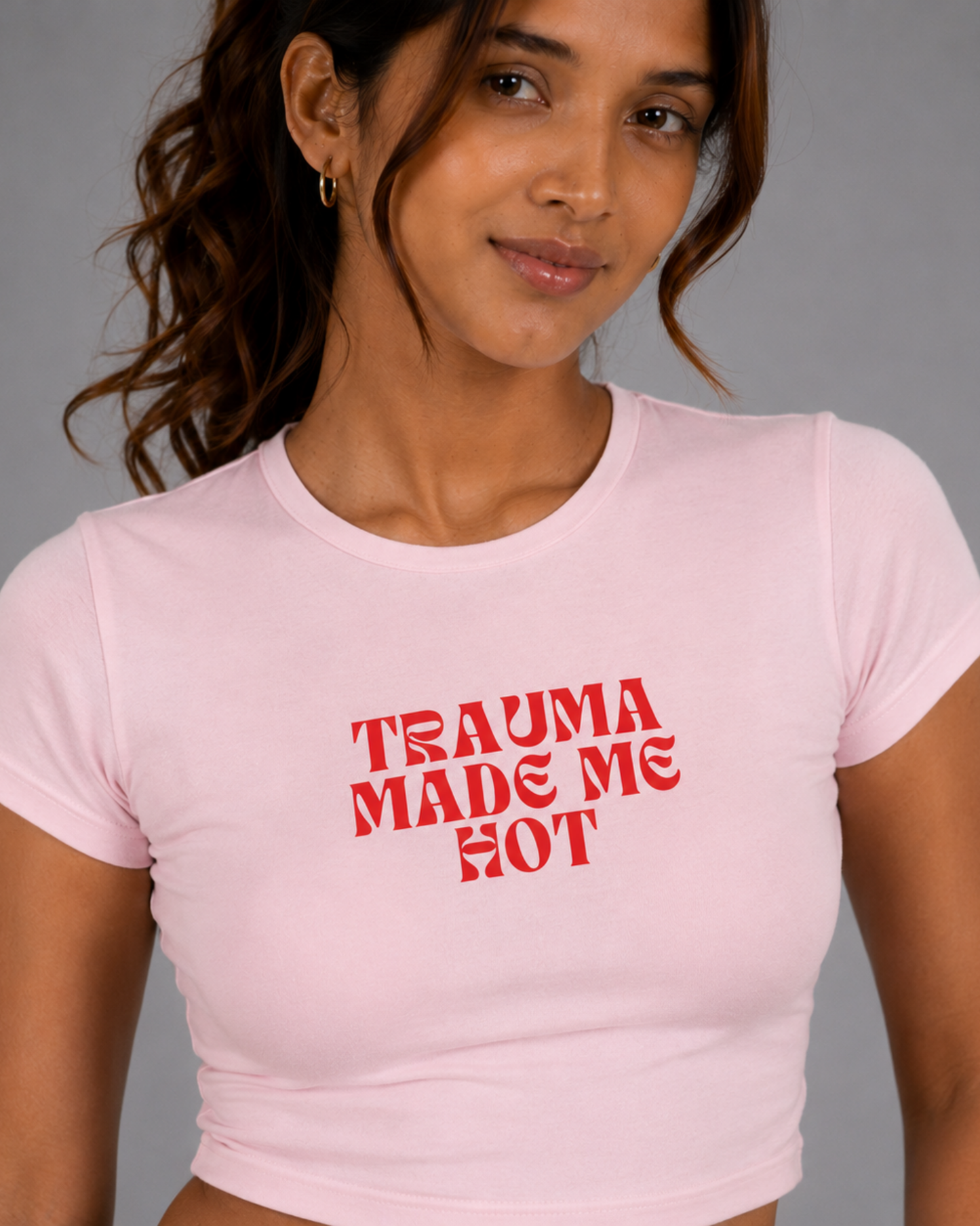 Women Pink Baby Tee | Trauma Made Me Hot